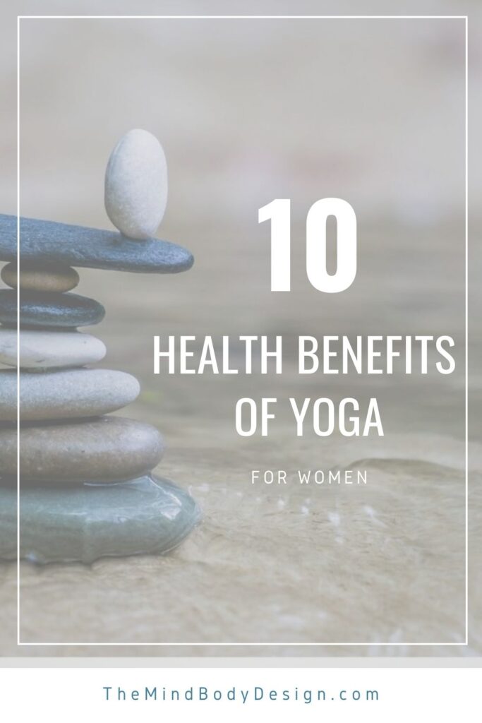 10 Health Benefits of Yoga for Women