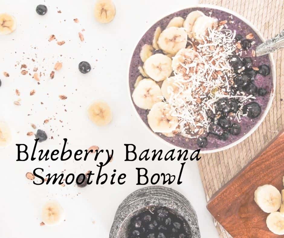 Blueberry Banana Smoothie Bowl