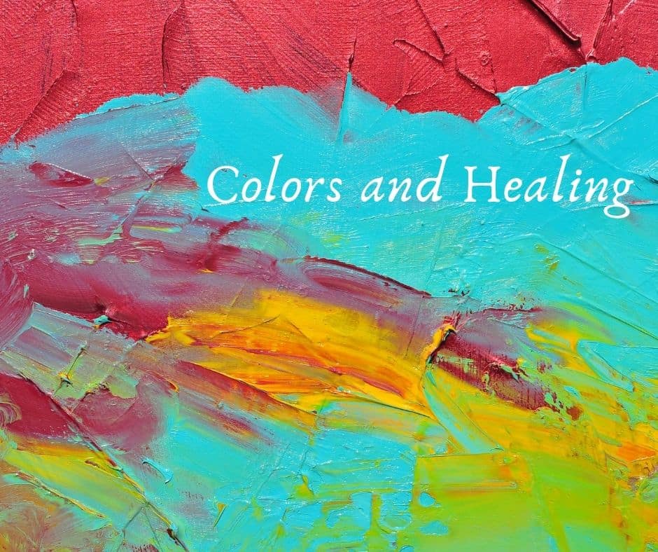 Colors and Healing