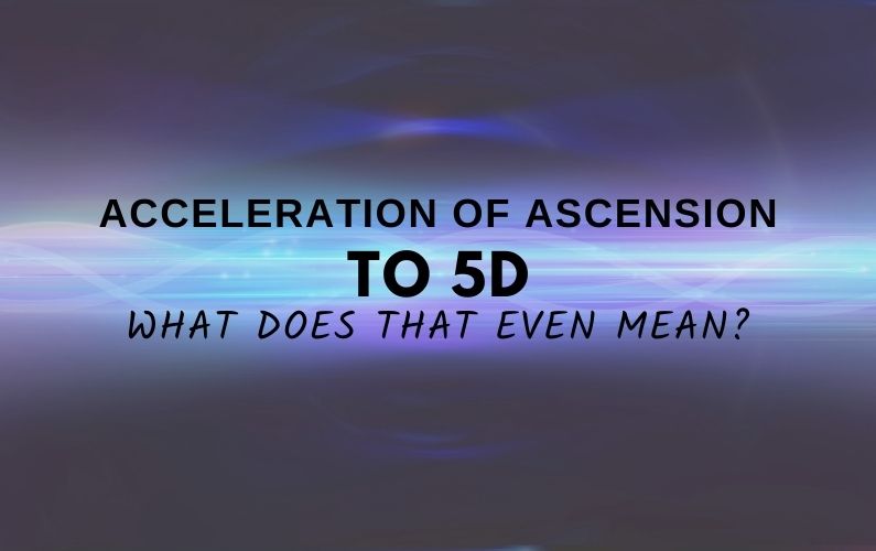 Acceleration of Ascension to 5D